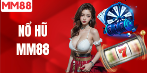 Quay nổ hũ MM88 nổ jackpost to kho game lớn