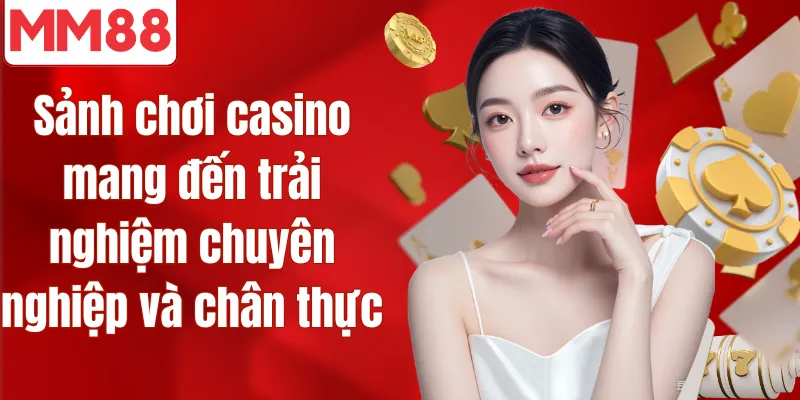 MM88 🎖️ Trang Chủ Đăng Ký/Đăng Nhập MM88 Chính Thức 2026 Sảnh chơi casino mang đến trải nghiệm chuyên nghiệp và chân thực